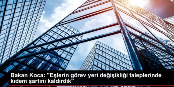 bakan-koca-eslerin-gorev-yeri-degisikligi-taleplerinde-kidem-kaidesini-kaldirdik-va9VpzjK.jpg