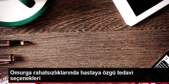 omurga-rahatsizliklarinda-hastaya-mahsus-tedavi-secenekleri-mmOH9jmT.jpg
