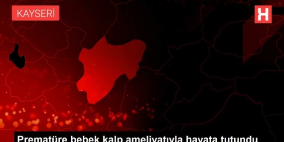 premature-bebek-kalp-ameliyatiyla-hayata-tutundu-6474WM5N.jpg
