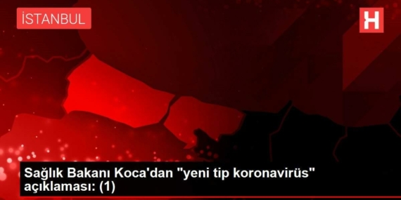 saglik-bakani-kocadan-yeni-tip-koronavirus-aciklamasi-1-6pYfsNwF.jpg