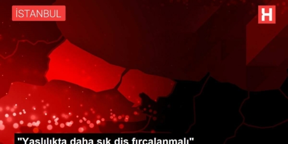 yaslilikta-daha-sik-dis-fircalanmali-h9kwxil9.jpg
