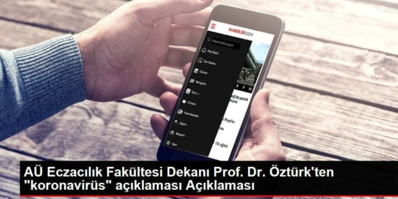 au-eczacilik-fakultesi-dekani-prof-dr-ozturkten-koronavirus-aciklamasi-aciklamasi-47fwx8FM.jpg
