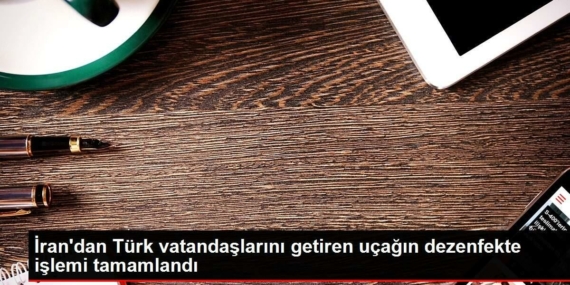 irandan-turk-vatandaslarini-getiren-ucagin-dezenfekte-sureci-tamamlandi-DiqJmn7W.jpg