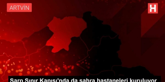 sarp-hudut-kapisinda-da-sahra-hastaneleri-kuruluyor-8ep98vWT.jpg