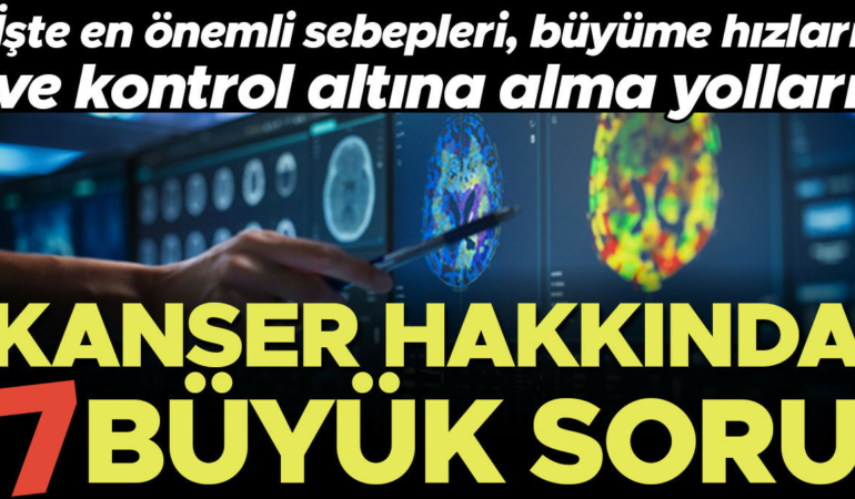 artik-cok-daha-fazla-bilgiye-sahibiz-kanser-hakkinda-7-buyuk-soru-ve-cevaplari-xBcnbk9x.jpg