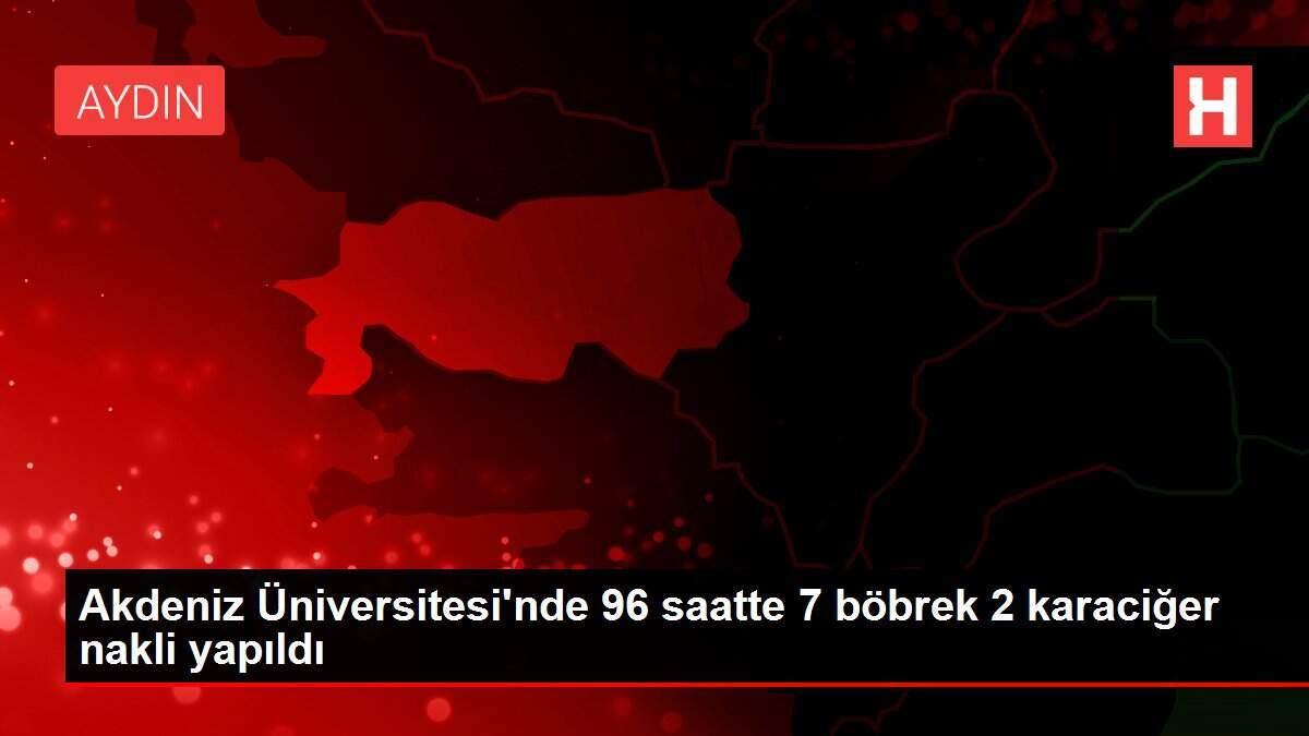 akdeniz-universitesinde-96-saatte-7-bobrek-2-karaciger-nakli-yapildi-Yv7mm41F.jpg