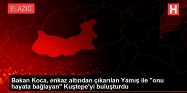 bakan-koca-enkaz-altindan-cikarilan-yamis-ile-onu-hayata-baglayan-kustepeyi-bulusturdu-sv7jGrhk.jpg