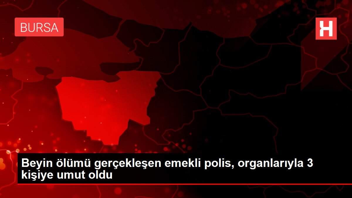 beyin-vefati-gerceklesen-emekli-polis-organlariyla-3-bireye-umut-oldu-SxHK8WEj.jpg