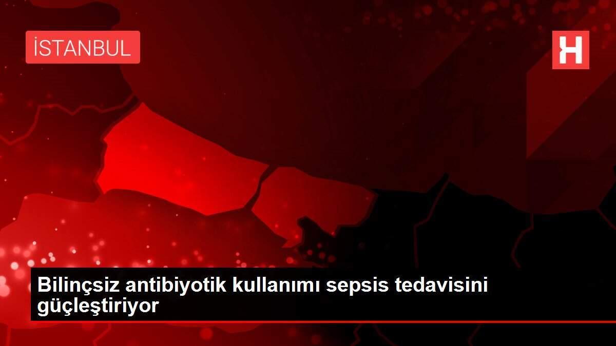 bilincsiz-antibiyotik-kullanimi-sepsis-tedavisini-guclestiriyor-LDQNZK9v.jpg