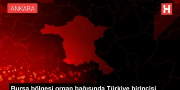 bursa-bolgesi-organ-bagisinda-turkiye-birincisi-sqRFXPsW.jpg
