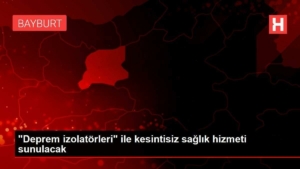 deprem-izolatorleri-ile-kesintisiz-sihhat-hizmeti-sunulacak-CqfTLdxd.jpg