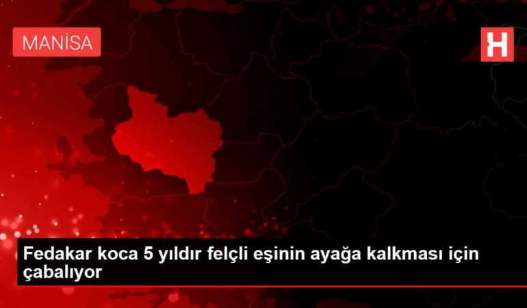 fedakar-koca-5-yildir-felcli-esinin-ayaga-kalkmasi-icin-cabaliyor-LhsY1EHP.jpg