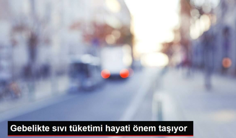 gebelikte-sivi-tuketimi-hayati-ehemmiyet-tasiyor-lQPpcO9z.jpg