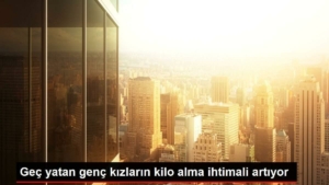 gec-yatan-genc-kizlarin-kilo-alma-ihtimali-artiyor-baRGjGV5.jpg
