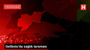 geliboluda-sihhat-taramasi-8Z8pz5rX.jpg