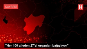 her-100-aileden-27si-organlari-bagisliyor-LLqFTu6y.jpg