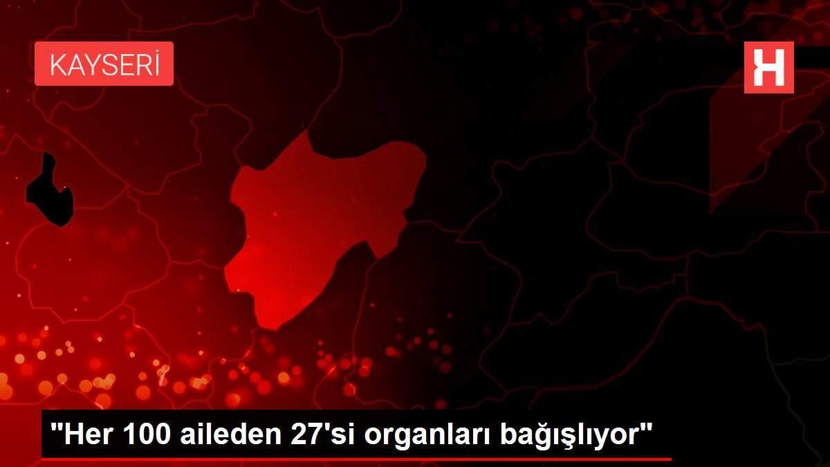 her-100-aileden-27si-organlari-bagisliyor-LLqFTu6y.jpg