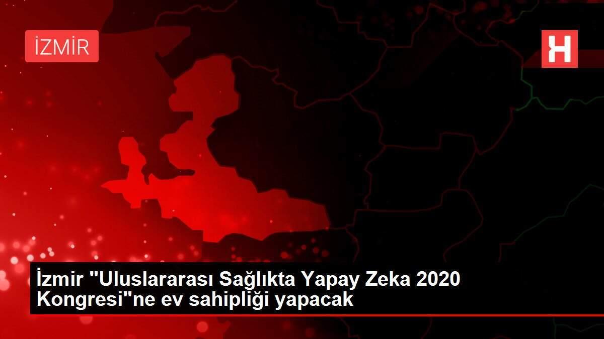 izmir-uluslararasi-sihhatte-yapay-zeka-2020-kongresine-mesken-sahipligi-yapacak-jhFib69m.jpg