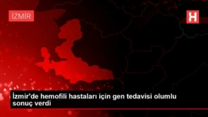 izmirde-hemofili-hastalari-icin-gen-tedavisi-olumlu-sonuc-verdi-tUyt5nQt.jpg