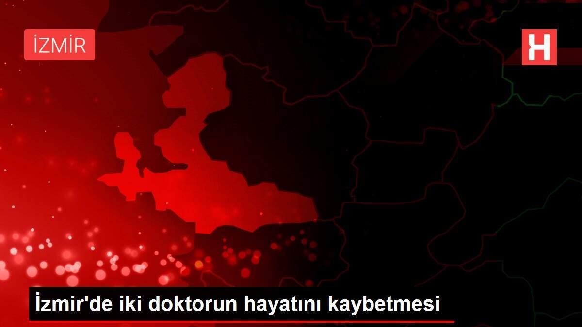 izmirde-iki-hekimin-hayatini-kaybetmesi-nHx6MQZ3.jpg