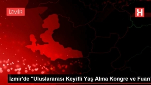 izmirde-uluslararasi-keyifli-yas-alma-kongre-ve-fuari-lOZafqfY.jpg