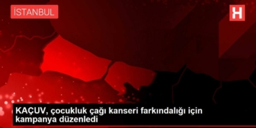kacuv-cocukluk-cagi-kanseri-farkindaligi-icin-kampanya-duzenledi-ZLPI7jRZ.jpg