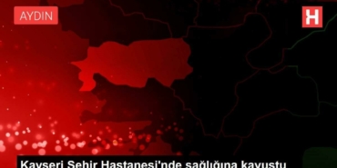 kayseri-kent-hastanesinde-sihhatine-kavustu-YSnDzqFI.jpg