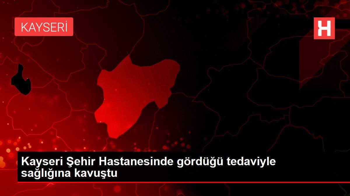 kayseri-sehir-hastanesinde-gordugu-tedaviyle-sihhatine-kavustu-fStsO2ef.jpg