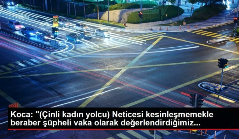 koca-cinli-bayan-yolcu-sonucu-kesinlesmemekle-bir-arada-kuskulu-hadise-olarak-degerlendirdigimiz-gz2RExyl.jpg