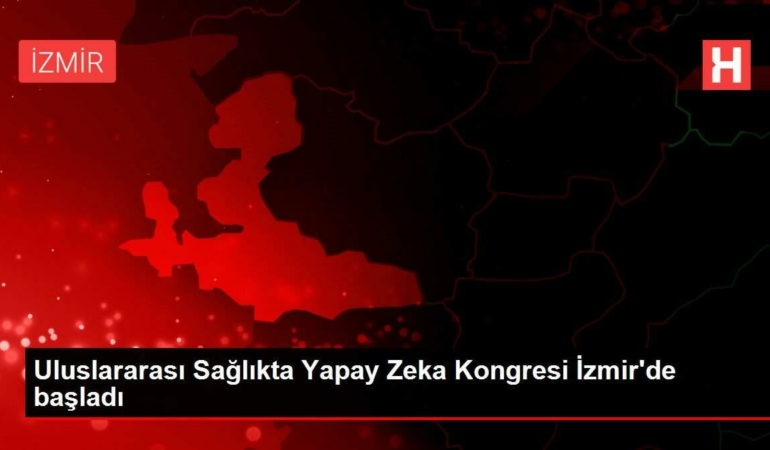 memleketler-arasi-sihhatte-yapay-zeka-kongresi-izmirde-basladi-kuXgW4lT.jpg