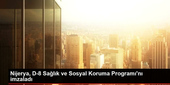 nijerya-d-8-sihhat-ve-toplumsal-mudafaa-programini-imzaladi-1yn9KRYk.jpg