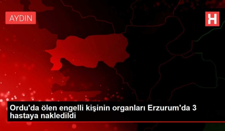 orduda-olen-engelli-kisinin-organlari-erzurumda-3-hastaya-nakledildi-Pwixiy5f.jpg