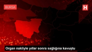 organ-nakliyle-yillar-sonra-sihhatine-kavustu-7XthvEVr.jpg