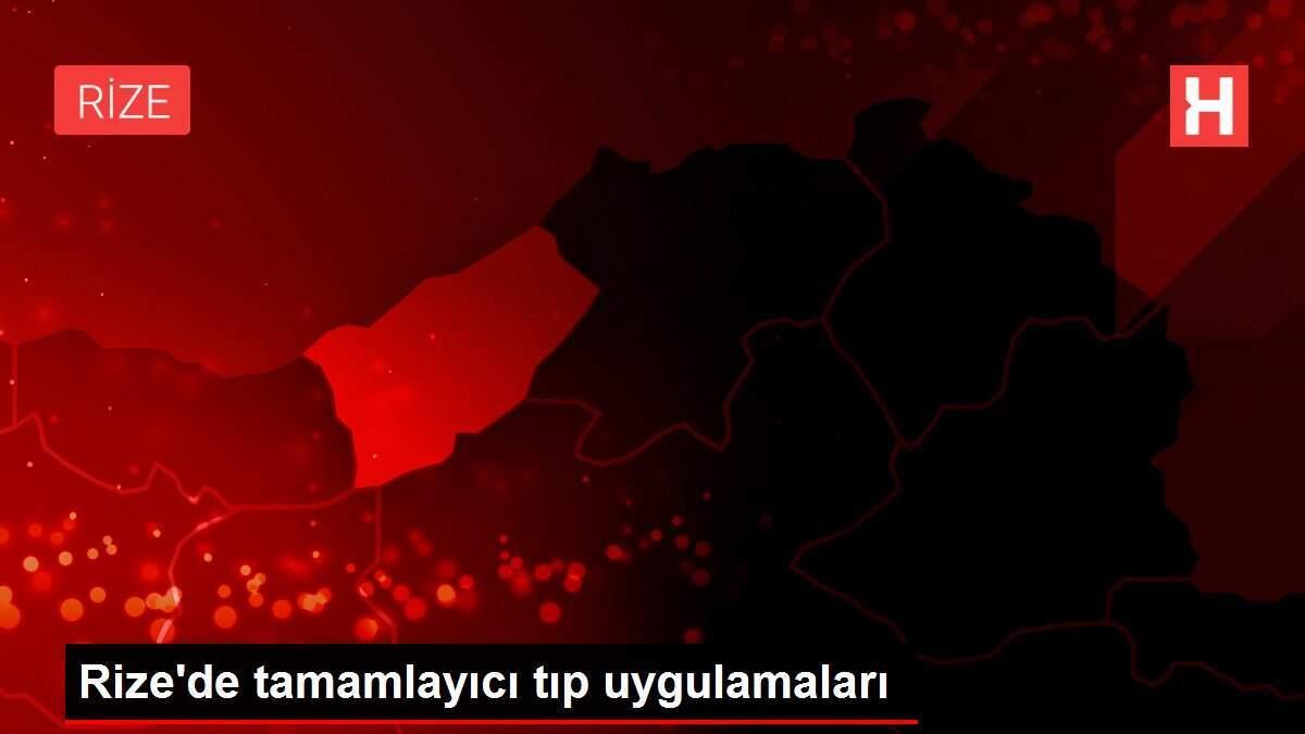 rizede-tamamlayici-tip-uygulamalari-SgKZCrAK.jpg