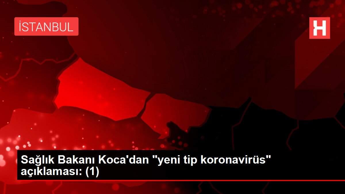 saglik-bakani-kocadan-yeni-tip-koronavirus-aciklamasi-1-6pYfsNwF.jpg
