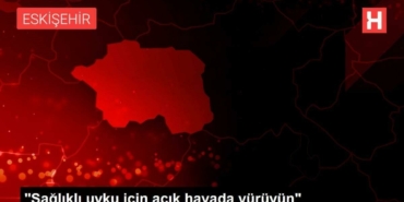 saglikli-uyku-icin-acik-havada-yuruyun-VSXtMgBs.jpg