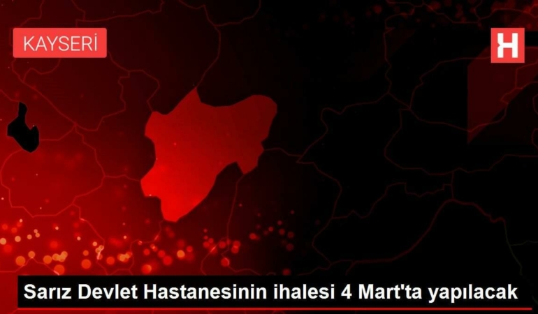 sariz-devlet-hastanesinin-ihalesi-4-martta-yapilacak-k9By6Y4B.jpg