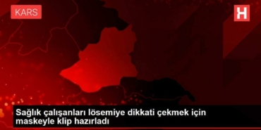 sihhat-calisanlari-losemiye-dikkati-cekmek-icin-maskeyle-klip-hazirladi-yScjdFjh.jpg