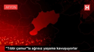 tibbi-camurla-agrisiz-yasama-kavusuyorlar-1meFqRk9.jpg