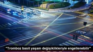 tromboz-kolay-omur-degisiklikleriyle-engellenebilir-srNspUKE.jpg