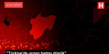 turkiyede-organ-bagisi-dusuk-TiPRKVAD.jpg