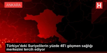 turkiyedeki-suriyelilerin-yuzde-45i-gocmen-sihhati-merkezini-tercih-ediyor-jtNSX3mf.jpg