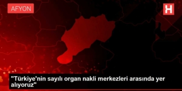 turkiyenin-sayili-organ-nakli-merkezleri-ortasinda-yer-aliyoruz-XOjts9Pj.jpg