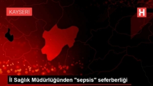 vilayet-sihhat-mudurlugunden-sepsis-seferberligi-X6e6jylU.jpg