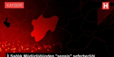 vilayet-sihhat-mudurlugunden-sepsis-seferberligi-X6e6jylU.jpg