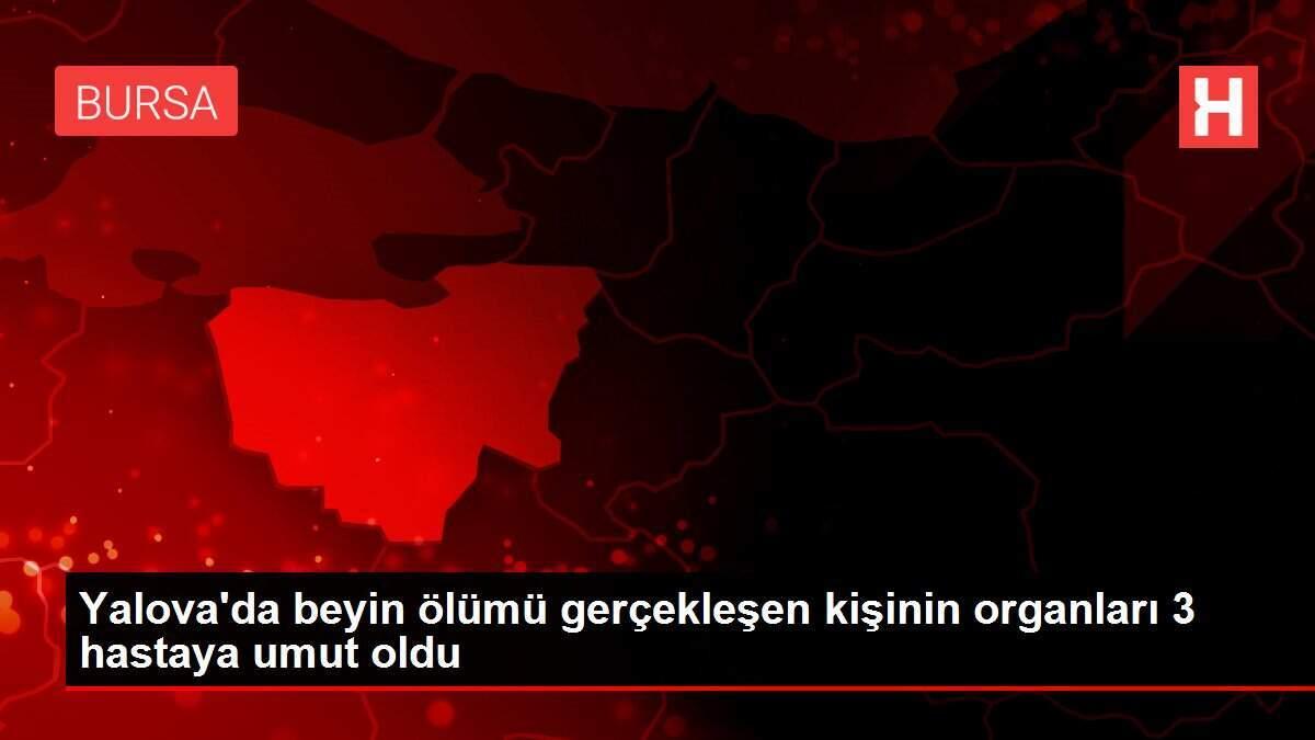yalovada-beyin-vefati-gerceklesen-kisinin-organlari-3-hastaya-umut-oldu-3kklNDF9.jpg