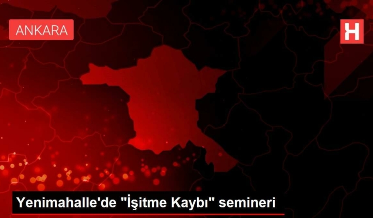 yenimahallede-isitme-kaybi-semineri-mHUYWWeT.jpg