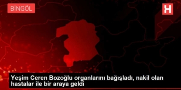 yesim-ceren-bozoglu-organlarini-bagisladi-nakil-olan-hastalar-ile-bir-ortaya-geldi-mVCr8Uq3.jpg