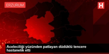aceleciligi-yuzunden-patlayan-duduklu-tencere-hastanelik-etti-GM3TIFiX.jpg