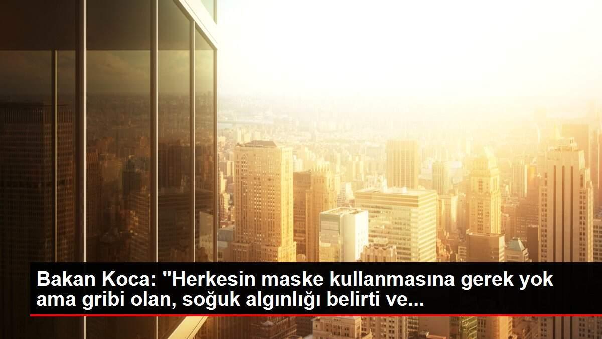 bakan-koca-herkesin-maske-kullanmasina-gerek-yok-lakin-gribi-olan-soguk-alginligi-belirti-ve-jbNz1dGA.jpg